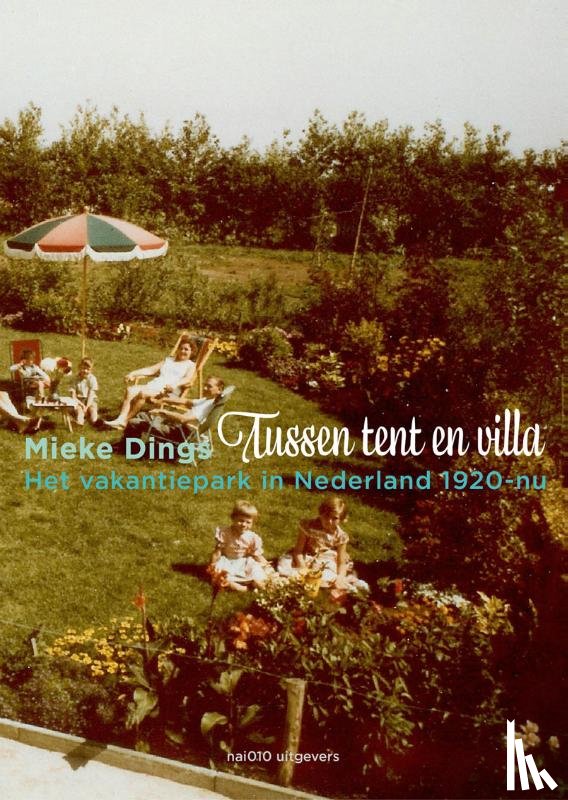 Dings, Mieke - Tussen tent en villa