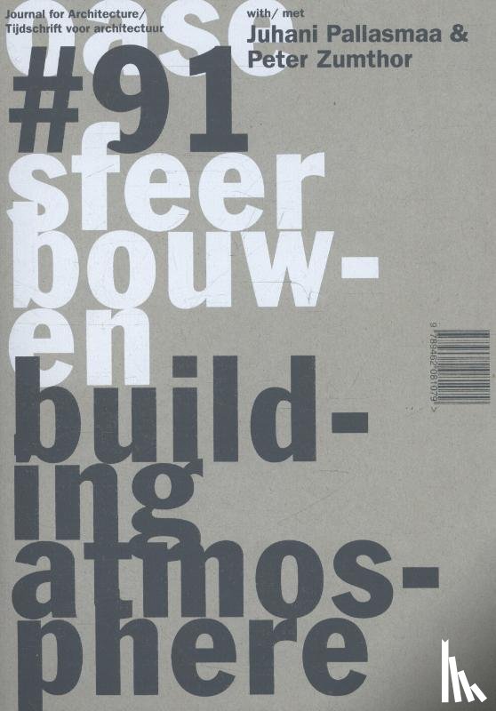 Pallasmaa, Juhani, Zumthor, Peter - Sfeer bouwen