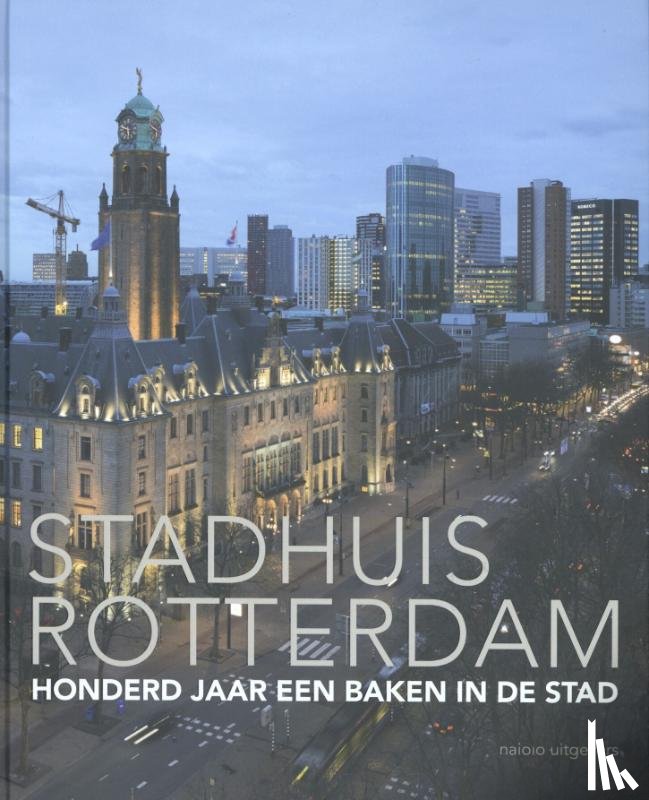 Abels, Harry, Broekhuizen, Dolf, Meurs, Paul, Tatenhove, Ankie van - Stadhuis Rotterdam