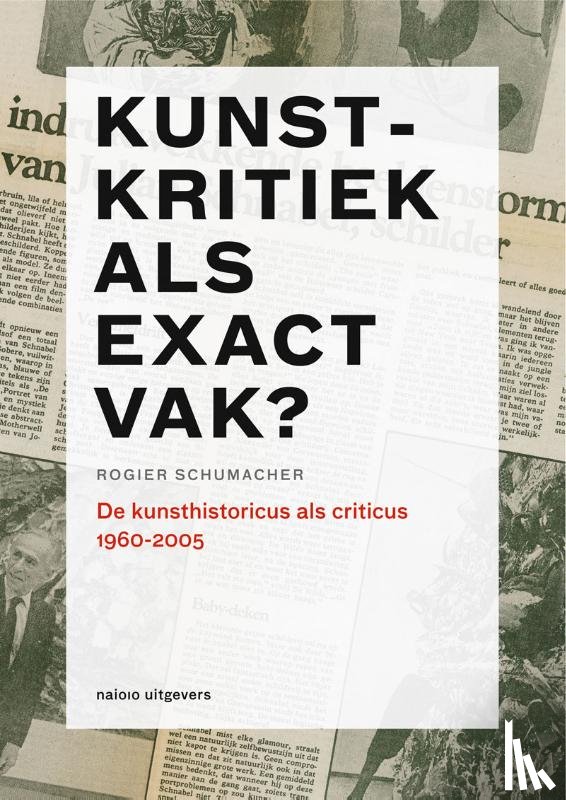 Schumacher, Rogier - Kunstkritiek als exact vak?