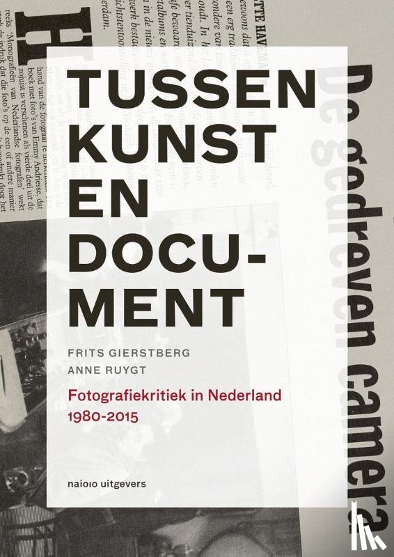 Gierstberg, Frits, Ruygt, Anne - Tussen kunst en document