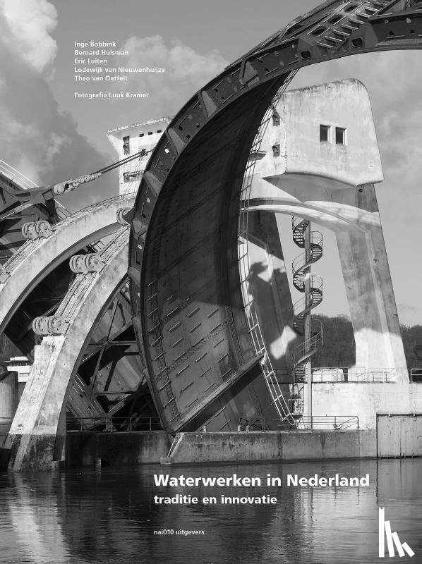 Oeffelt, Theo van, Hulsman, Bernard - Waterwerken in Nederland