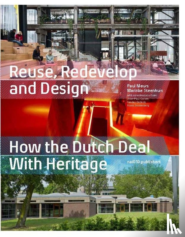Meurs, Paul, Steenhuis, Marinke - Reuse Redevelop and Design - Updated Edition