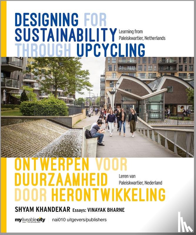 Khandekar, Shyam, Bharne, Vinayak - Designing for sustainability through upcycling / Ontwerpen voor duurzaamheid door herontwikkeling