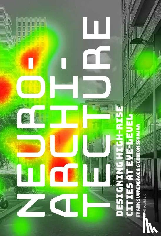 Suurenbroek, Frank, Spanjar, Gideon - Neuroarchitecture
