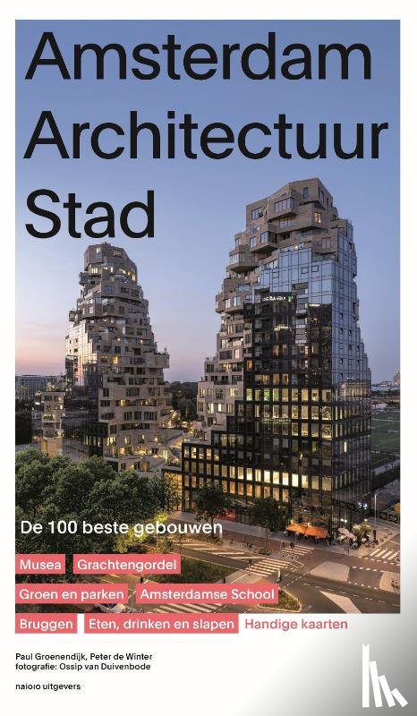 Groenendijk, Paul, Vollaard, Piet, Winter, Peter de - Amsterdam Architectuur Stad