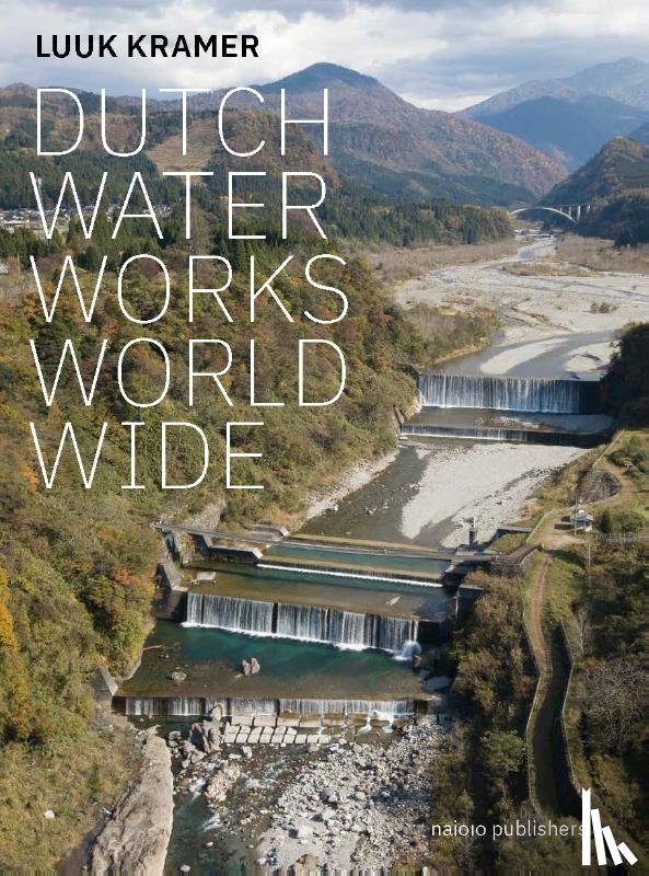 Kramer, Luuk - Dutch Waterworks World Wide