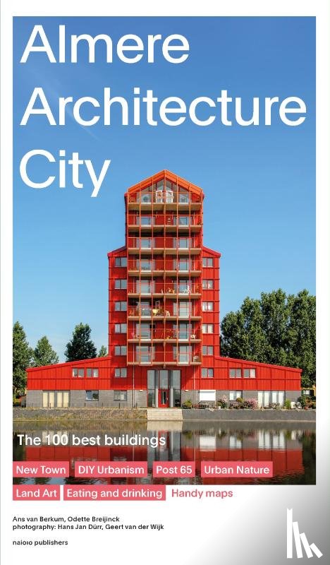 Van Berkum, Ans, Breijinck, Odette - Almere Architecture City