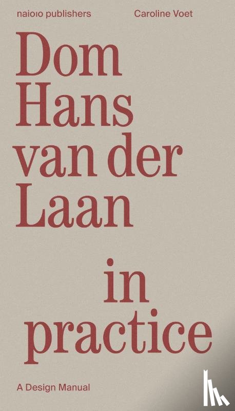 Voet, Caroline - Practicing Dom Hans van der Laan