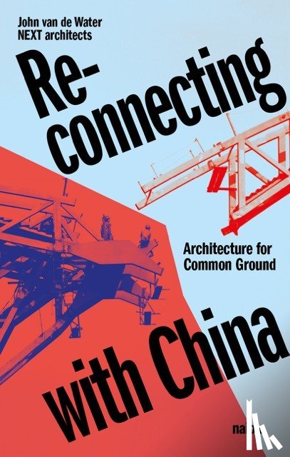 Water, John van de, Xiaofei, Jiang - Reconnecting with China