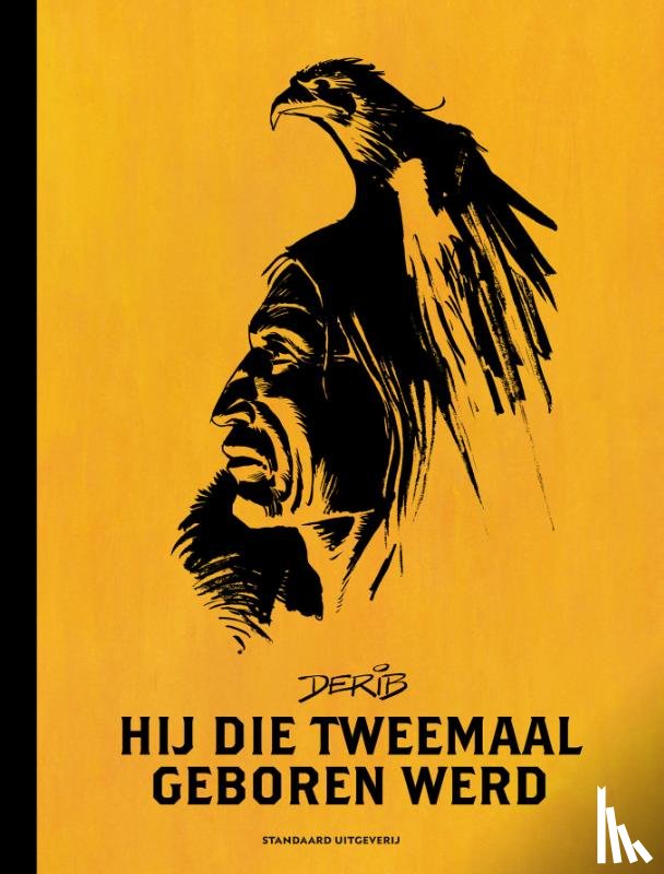 Derib - Hij die tweemaal geboren werd