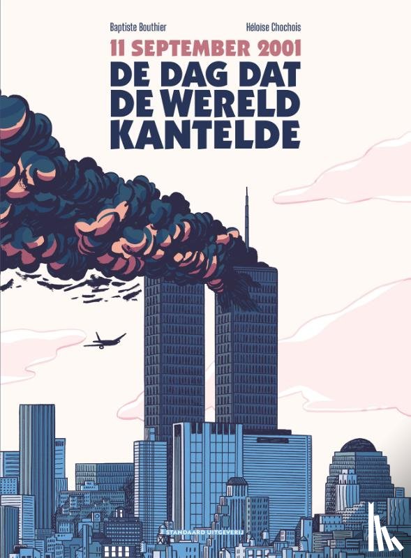 Bouthier, Baptiste - De dag dat de wereld kantelde