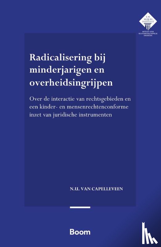 Capelleveen, N.U. van - Radicalisering bij minderjarigen en overheidsingrijpen
