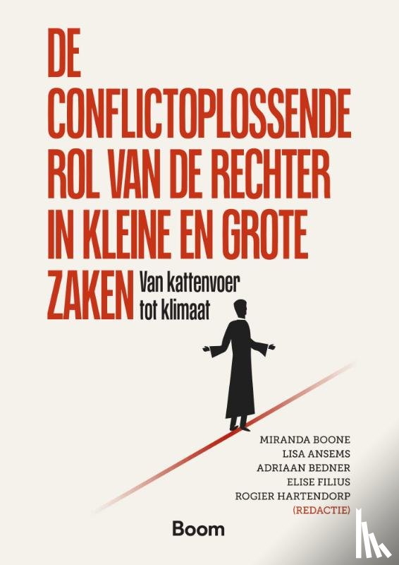  - De conflictoplossende rol van de rechter in kleine en grote zaken