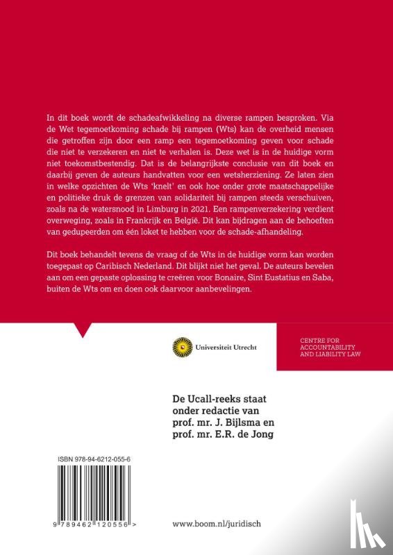 Engelhard, E.F.D., Jong, E.R. de, Faure, M.G., Meulen, W.P. van der, Schelfhout, D. - Toekomstbestendigheid en werkingsgebied Wet Tegemoetkoming Schade bij rampen (WTS)