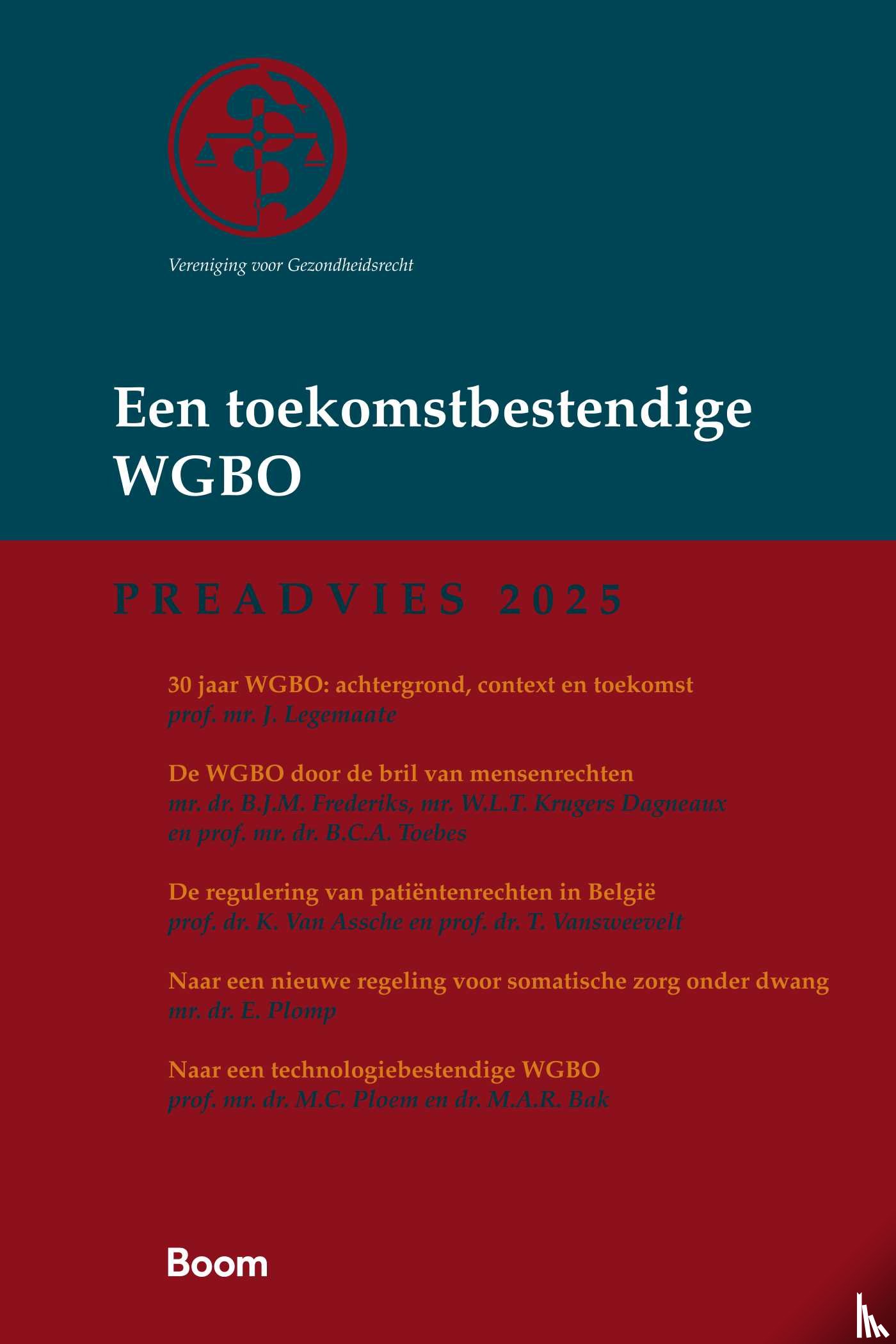 Legemaate, J., Frederiks, B., Krugers Dagneaux, W., Toebes, B., Assche, K. van, Vansweevelt, T., Plomp, E., Ploem, M.C., Bak, M. - Een toekomstbestendige WGBO