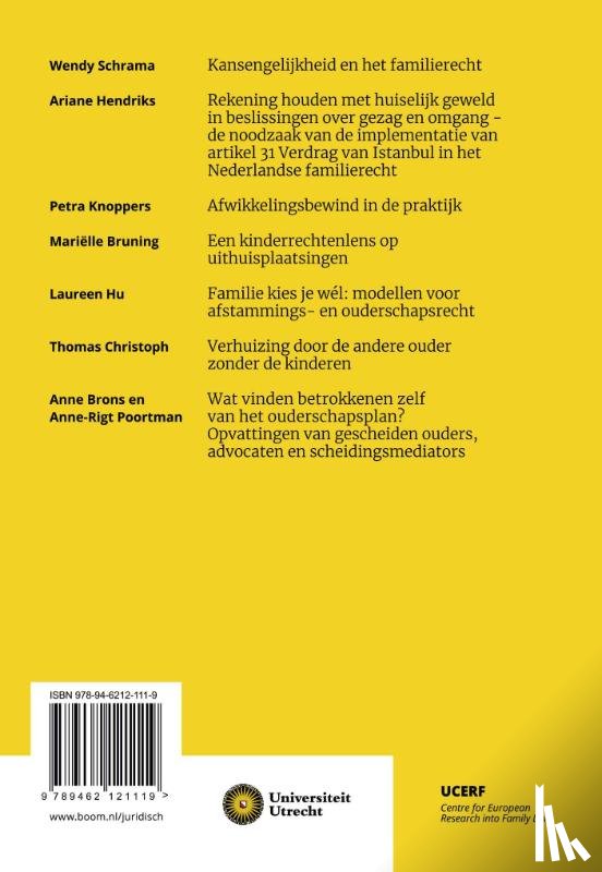 Schrama, Wendy, Hendriks, Ariane, Knoppers, Petra, Bruning, Mariëlle, Hu, Laureen, Christoph, Thomas, Brons, Anne, Poortman, Anne-Rigt - Actuele ontwikkelingen in het familierecht