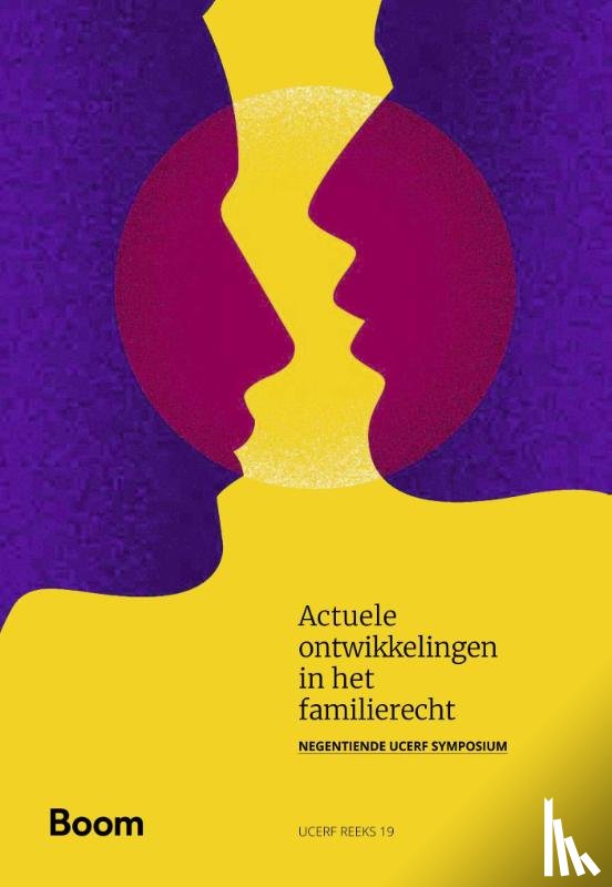 Schrama, Wendy, Hendriks, Ariane, Knoppers, Petra, Bruning, Mariëlle, Hu, Laureen, Christoph, Thomas, Brons, Anne, Poortman, Anne-Rigt - Actuele ontwikkelingen in het familierecht