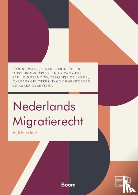 Zwaan, K.M., Strik, M.H.A., Oosterom-Staples, H., Minderhoud, P.E, Lange, T. de, Grutters, C.G., Groenewegen, F.T, Geertsema, K.E - Nederlands migratierecht