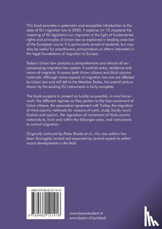 Boeles, P., Heijer, M. den, Lodder, G.G., Geertsema, K.E., Lange, T. de, Mantu, S.A., Minderhoud, P.E., Rijpma, J.J, Zwaan, K.M. - European Migration Law