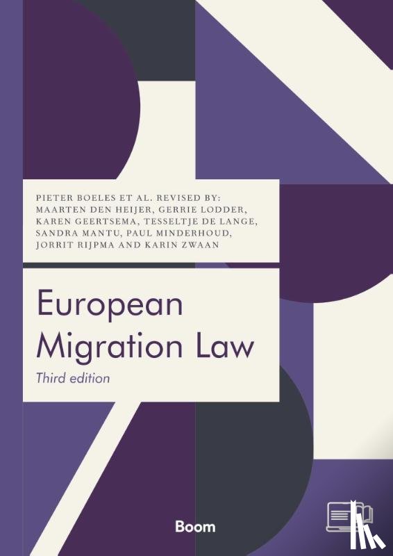 Heijer, M. den, Lodder, Gerrie, Lange, T. de, Geertsema, K.E., Mantu, Sandra, Minderhoud, P., Rijpma, J.J, Zwaan, K.M. - European Migration Law