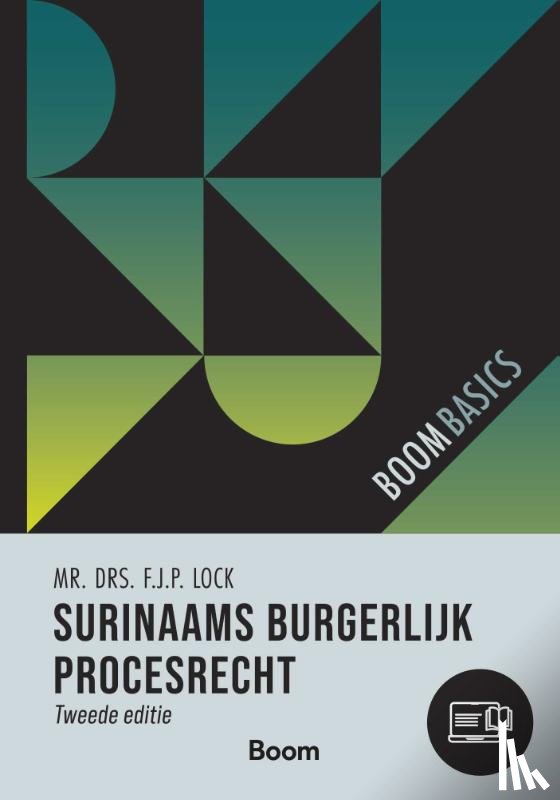 Lock, F.J.P. - Boom Basics Surinaams burgerlijk procesrecht