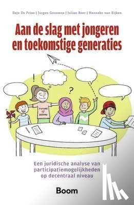 Prins, Dajo de, Goossens, Jurgen, Boer, Julian, Eijken, Hanneke van - Aan de slag met jongeren en toekomstige generaties
