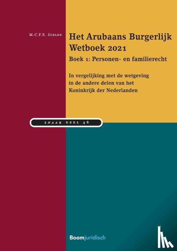 Gielen, M.C. F. E. - Het Arubaans Burgerlijk Wetboek 2021 Boek 1: Personen- en familierecht