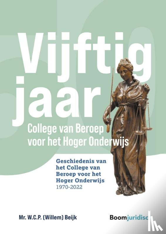 Beijk, Willem - Vijftig jaar College van Beroep voor het Hoger Onderwijs