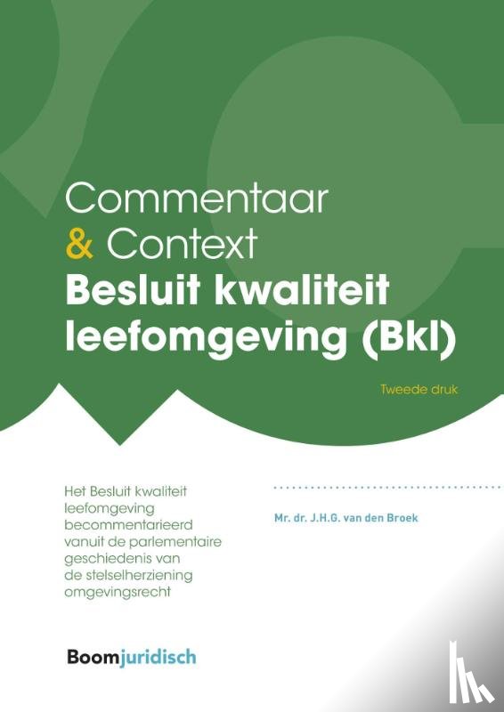 Broek, J.H.G. van den - Besluit kwaliteit leefomgeving (Bkl)