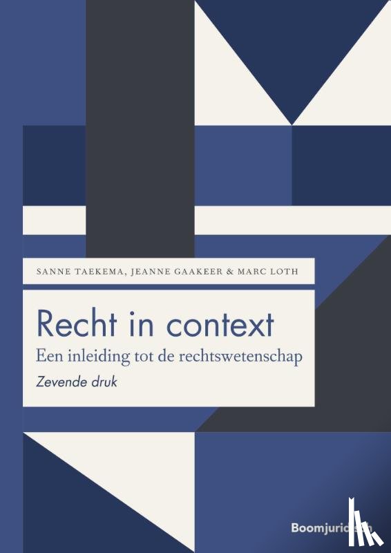 Taekema, Sanne, Gaakeer, Jeanne, Loth, Marc - Recht in context