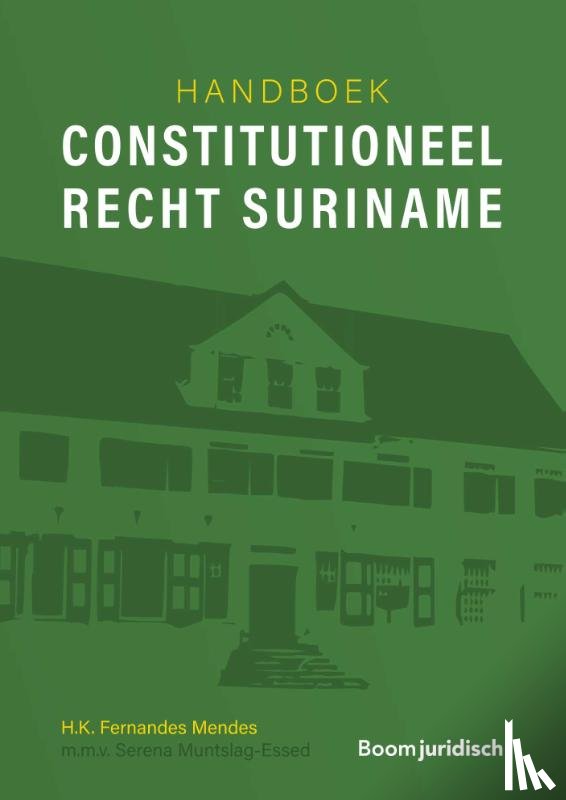 Fernandes Mendes, H.K. - Handboek constitutioneel recht Suriname