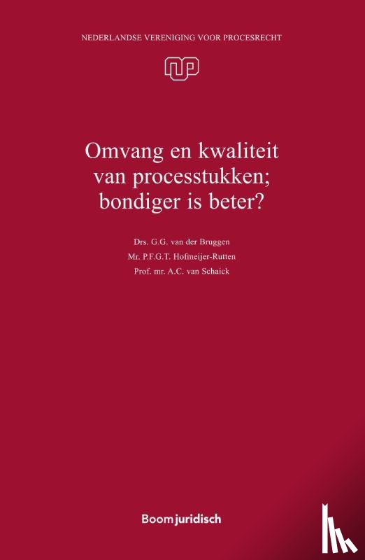 Schaick, A.C. van, Hofmeijer-Rutten, P.F.G.T., Bruggen, G.G. van der, Verkerk, R.R. - Omvang en kwaliteit van processtukken; bondiger is beter?