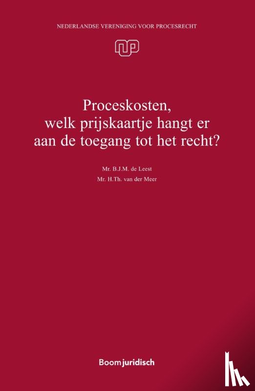 Leest, B.J.M. de, Meer, H.Th. van der - Proceskosten, welk prijskaartje hangt er aan de toegang tot het recht?