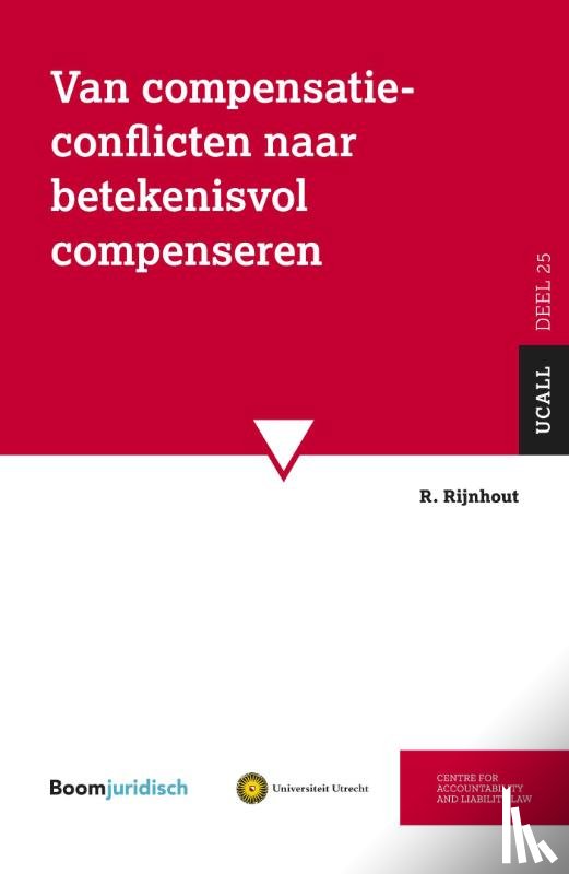 Rijnhout, R. - Van compensatieconflicten naar betekenisvol compenseren