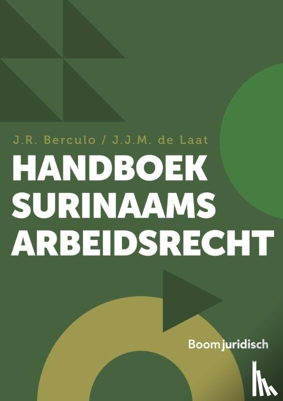 Berculo, J.R., Laat, S. de - Handboek Surinaams Arbeidsrecht