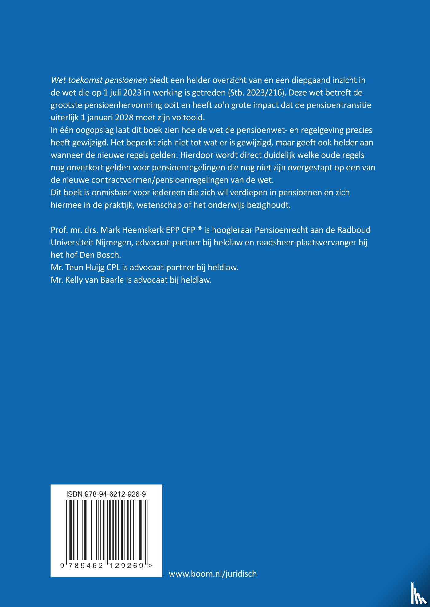 Heemskerk, Mark, Huijg, Teun, Baarle, Kelly van - Wet toekomst pensioenen