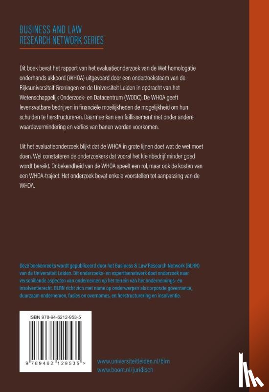 Adriaanse, J.A.A., Broekema, M.J.R., Karapetian, A., Koster, H., Pool, J.M.W., Verheul, E.F., Verstijlen, F.M.J., Vriesendorp, R.D. - Evaluatie Wet homologatie onderhands akkoord