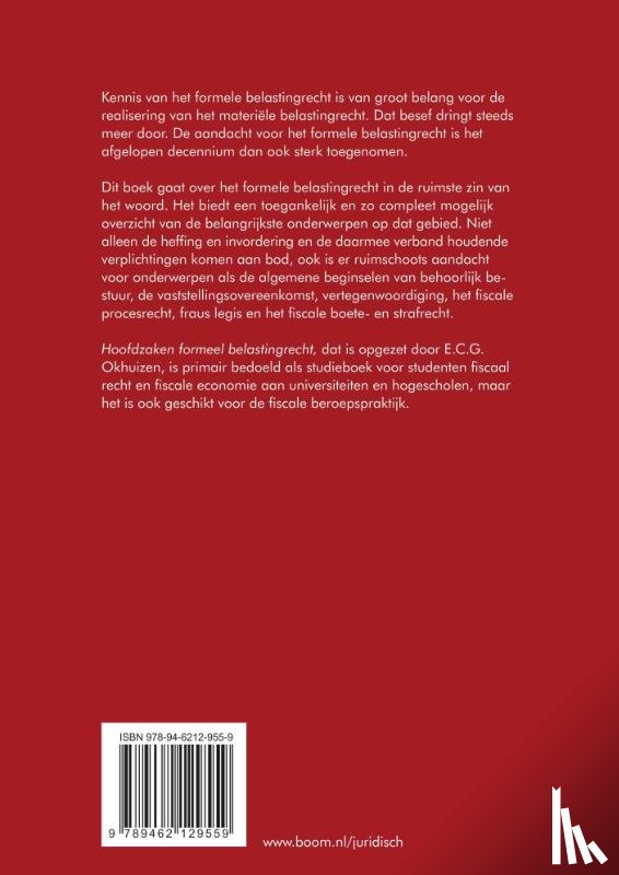 Hageman, E.P., IJzerman, I.L.S., Jansen, D.N.N., Krukkert, I.J., Lammers, M.H.W.N., Maas, C., Merwe, J. van de, Pelinck, M.J., Piek, F.A., Wal, P. van der - Hoofdzaken formeel belastingrecht