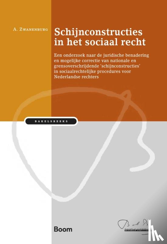 Zwanenburg, A. - Schijnconstructies in het sociaal recht