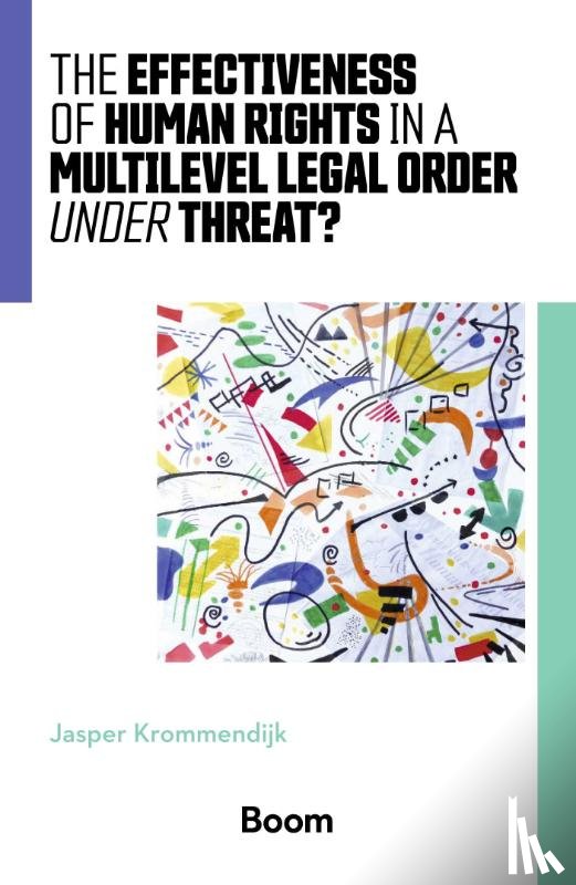 Krommendijk, J. - The effectiveness of human rights in a multilevel legal order under threat?