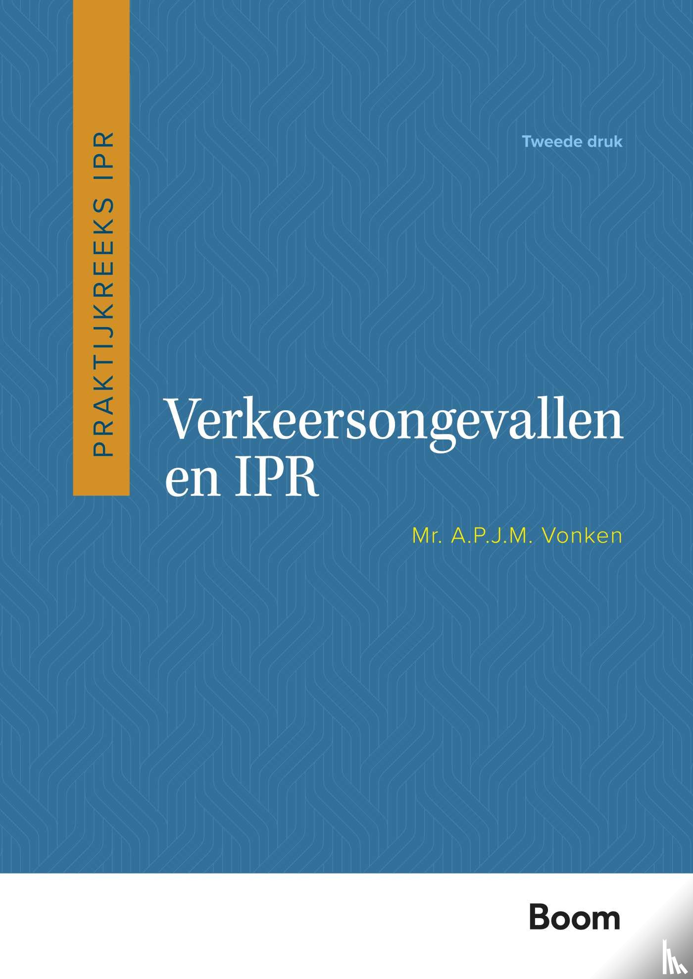 Vonken, A.P.J.M. - Verkeersongevallen en IPR