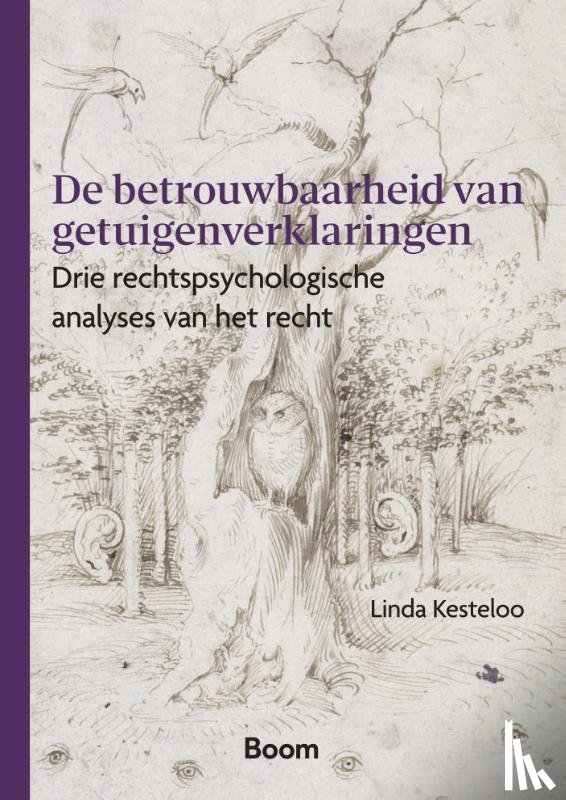 Kesteloo, Linda - De betrouwbaarheid van getuigenverklaringen