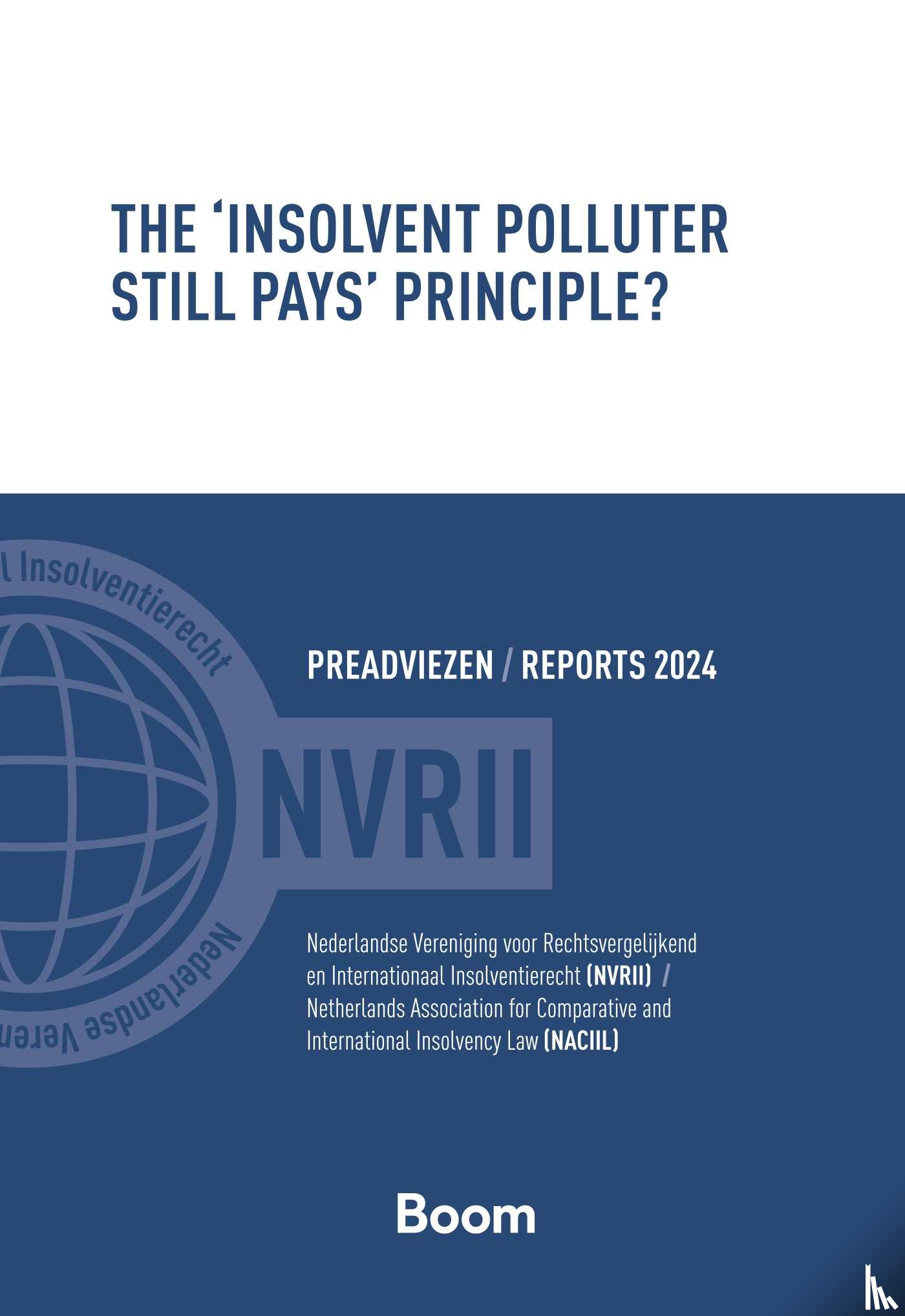 NVRII, NACIIL - The 'Insolvent Polluter Still Pays' Principle?