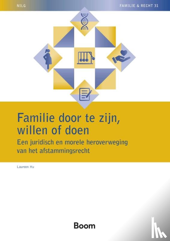 Hu, Laureen - Familie door te zijn, willen of doen