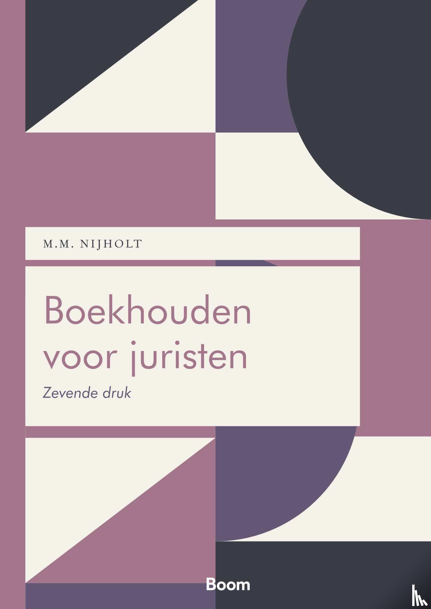 Nijholt, M.M. - Boekhouden voor juristen