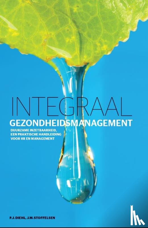 Diehl, P.J., Stoffelsen, J.M. - Integraal gezondheidsmanagement
