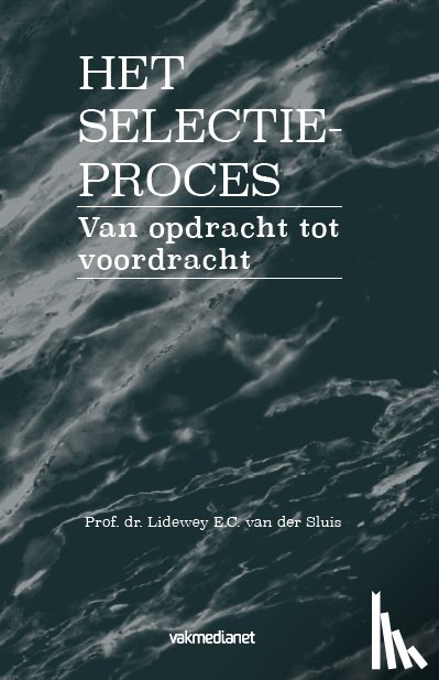 Sluis, Lidewey E.C. van der - Het selectieproces