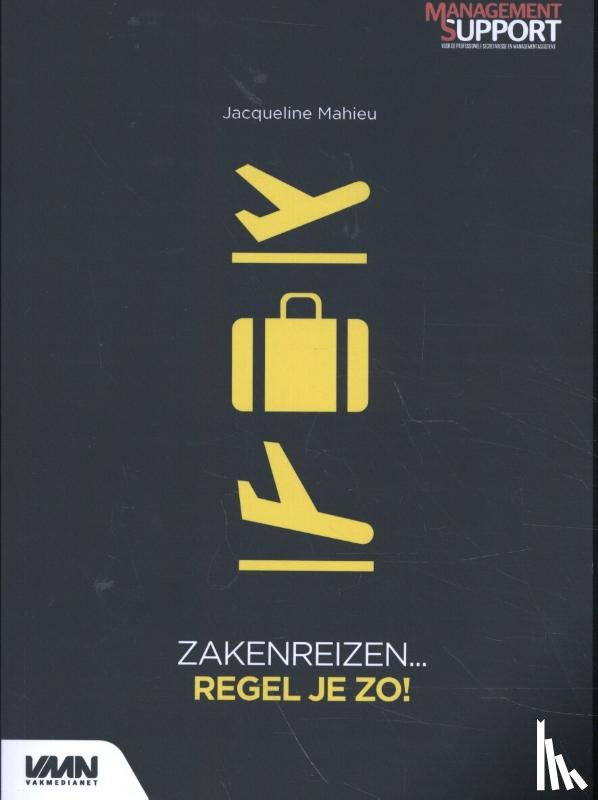 Mahieu, Jacqueline - Zakenreizen....regel je zo!