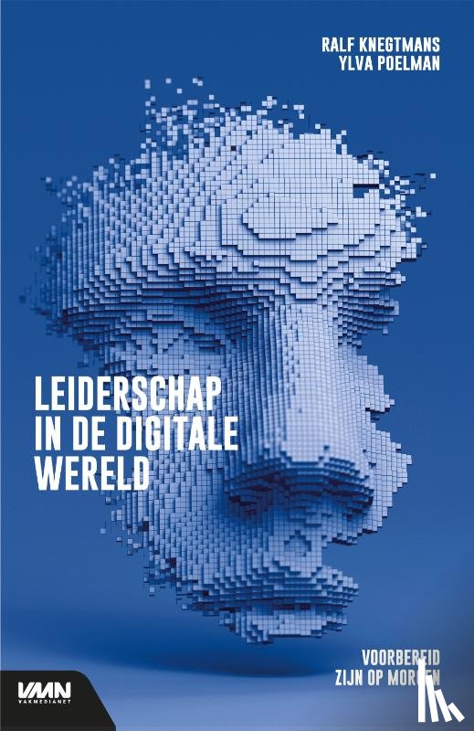 Knegtmans, Ralf, Poelman, Ylva - Leiderschap in de digitale wereld